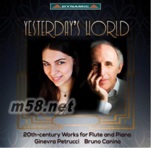 昨日的世界:20世紀給長笛及鋼琴的作品選 Yesterday’s World: 20th Century Works for Flute and Piano專輯正面圖片